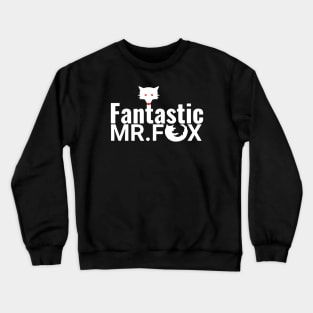 Fantastic MR.Fox Crewneck Sweatshirt